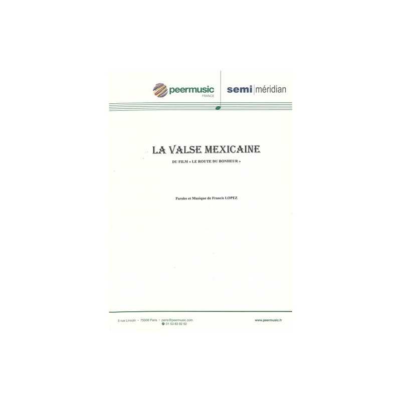 Sheet music LA VALSE MEXICAINE Luis Mariano