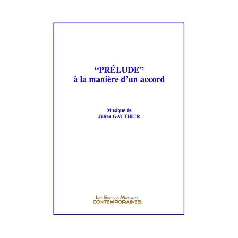 PRÉLUDE À LA MANIÈRE D'UN ACCORD (Guitare solo)