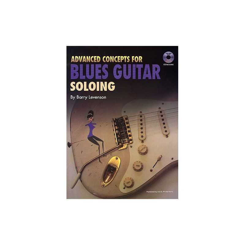 ADVANCED CONCEPTS FOR BLUES GUITAR SOLOING (+ CD)