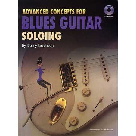ADVANCED CONCEPTS FOR BLUES GUITAR SOLOING (+CD)