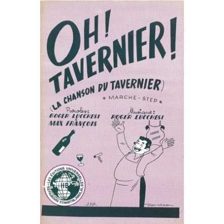 OH ! TAVERNIER ! - PARIS QUI CHANTE