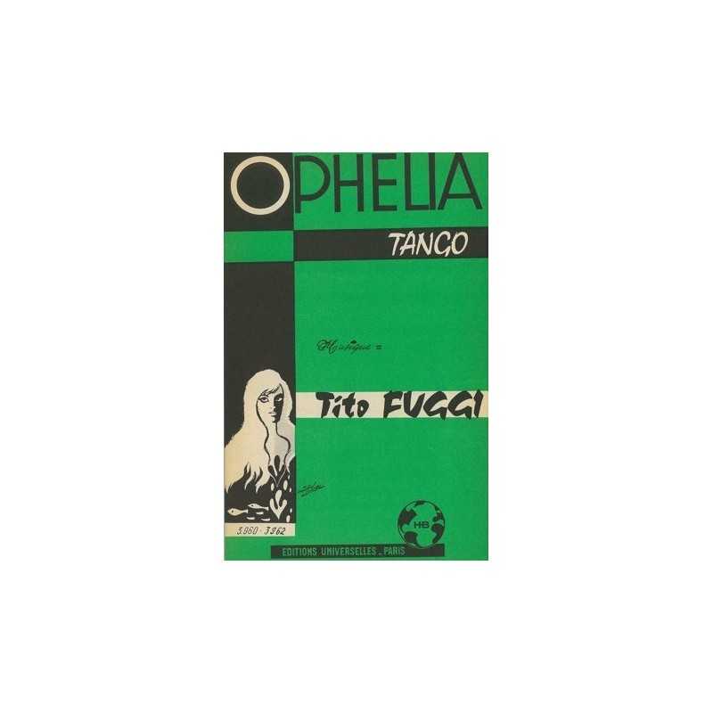 Partition OPHELIA Tito FUGGI