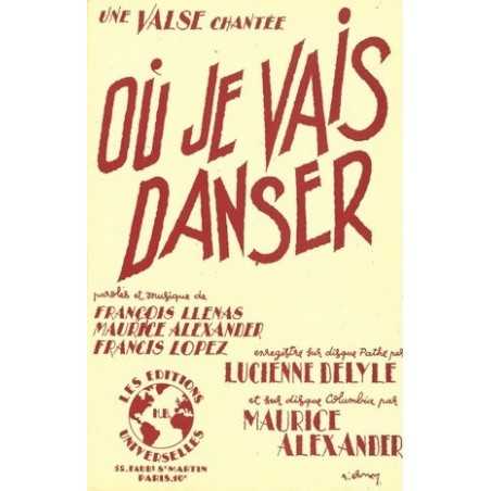 OÙ JE VAIS DANSER - LA VALSE DES LILAS