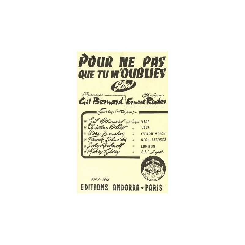 Partition POUR NE PAS QUE TU M'OUBLIES Gil BERNARD