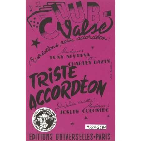 TRISTE ACCORDÉON - CLUB VALSE