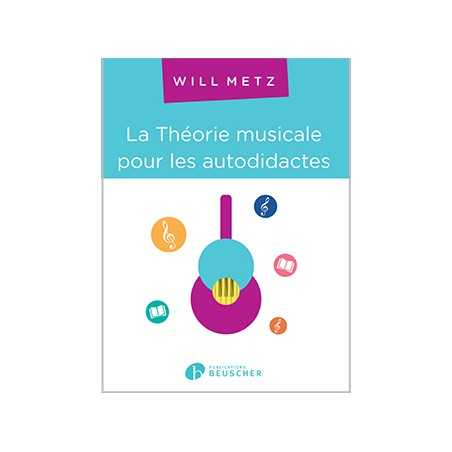 LA THÉORIE MUSICALE POUR LES AUTODIDACTES