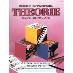 MÉTHODE DE PIANO BASTIEN THÉORIE NIVEAU PRÉPARATOIRE James Bastien