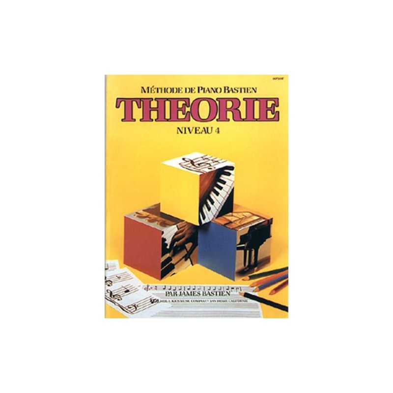 MÉTHODE DE PIANO BASTIEN THÉORIE NIVEAU 4 James Bastien