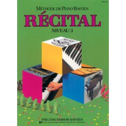 MÉTHODE DE PIANO BASTIEN RÉCITAL NIVEAU 3 James Bastien