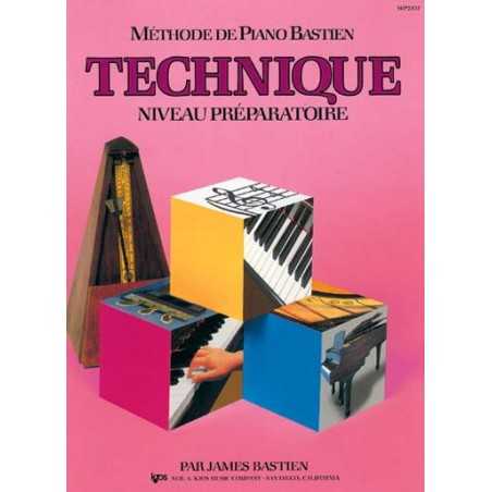 MÉTHODE DE PIANO BASTIEN : TECHNIQUE - NIVEAU PRÉPARATOIRE