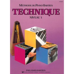 MÉTHODE DE PIANO BASTIEN TECHNIQUE NIVEAU 1 James Bastien