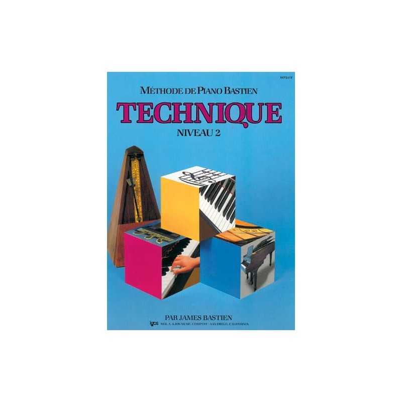 MÉTHODE DE PIANO BASTIEN TECHNIQUE NIVEAU 2 James Bastien