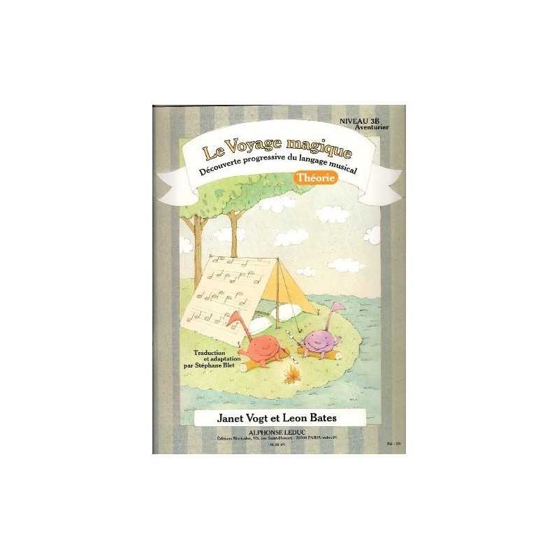 LE VOYAGE MAGIQUE THÉORIE NIVEAU 3B AVENTURIER Janet Vogt Leon Bates