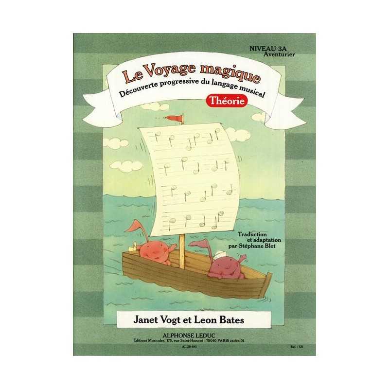 LE VOYAGE MAGIQUE THÉORIE NIVEAU 3A AVENTURIER Janet Vogt Leon Bates