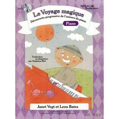 LE VOYAGE MAGIQUE PIANO NIVEAU 2B - EXPLORATEUR (+CD)