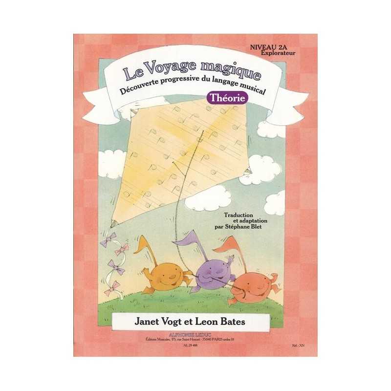 LE VOYAGE MAGIQUE THÉORIE NIVEAU 2A EXPLORATEUR Janet Vogt Leon Bates