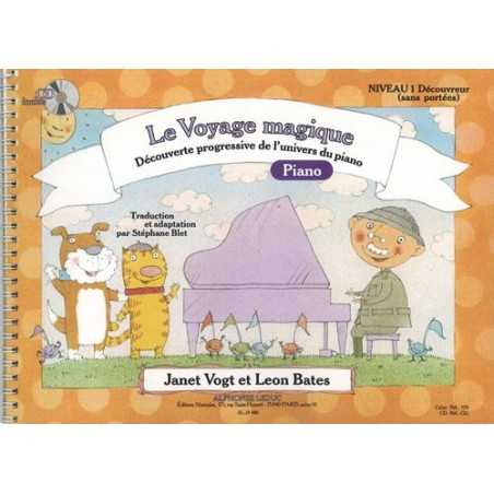 LE VOYAGE MAGIQUE PIANO (SANS PORTÉES) NIVEAU 1 - DÉCOUVREUR (+CD)