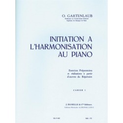 INITIATION À L'HARMONISATION AU PIANO VOL.1 Odette Gartenlaub