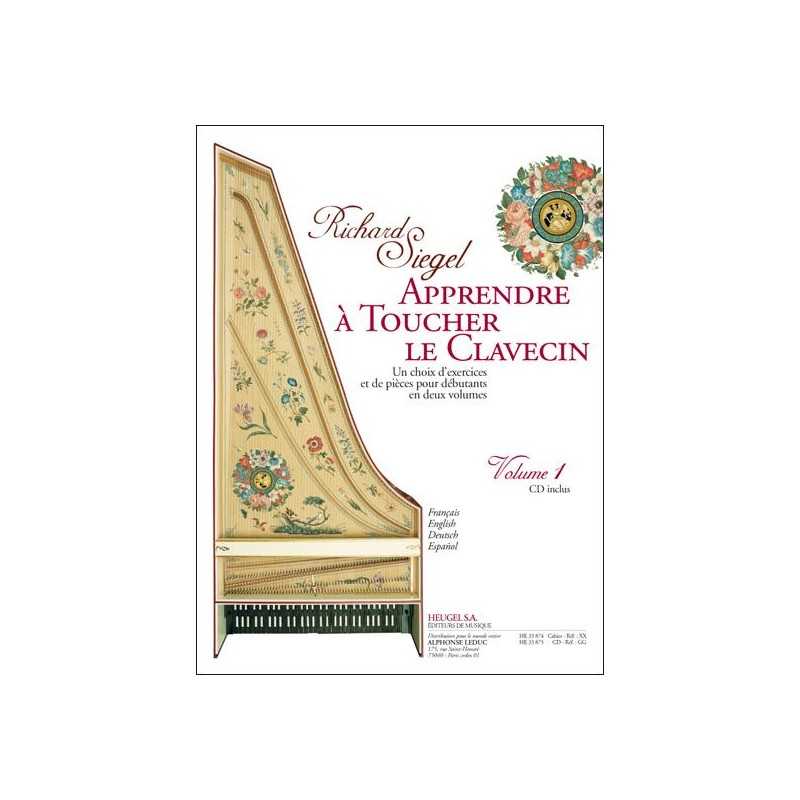 APPRENDRE À TOUCHER LE CLAVECIN VOLUME 1 Richard Siegel