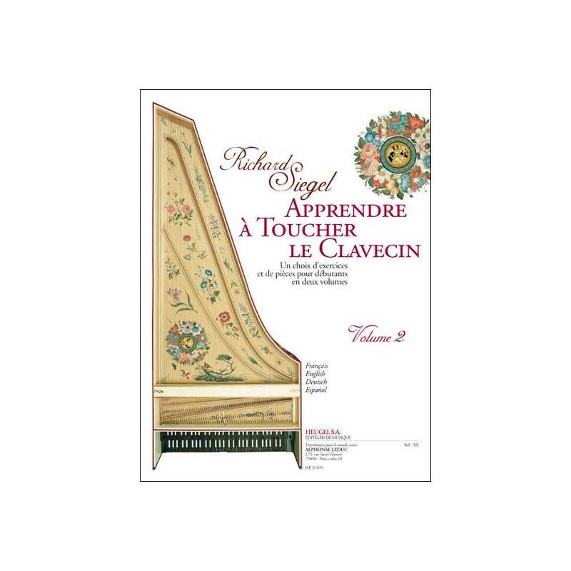 APPRENDRE À TOUCHER LE CLAVECIN VOLUME 2 Richard Siegel