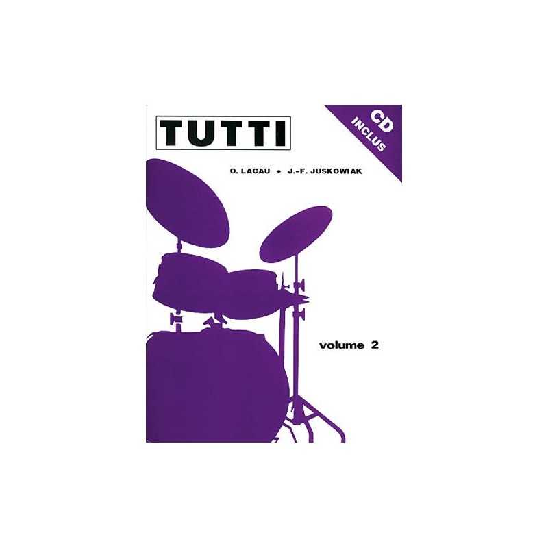 TUTTI - VOLUME 2 Olivier Lacau & Jacques-François Juskowiak