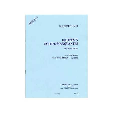 DICTÉES À PARTIES MANQUANTES PRÉPARATOIRE - ÉLÈVE