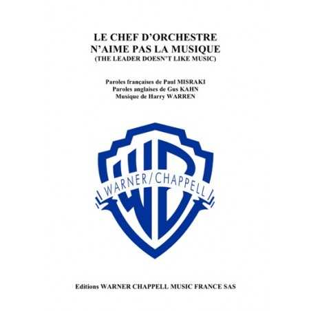 LE CHEF D'ORCHESTRE N'AIME PAS LA MUSIQUE (THE LEADER DOESN'T LIKE MUSIC)
