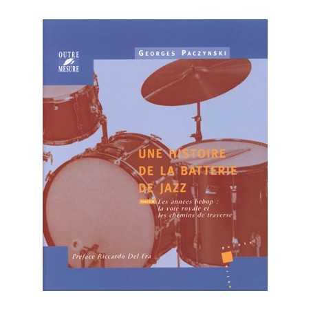 HISTOIRE DE LA BATTERIE DE JAZZ TOME 2
