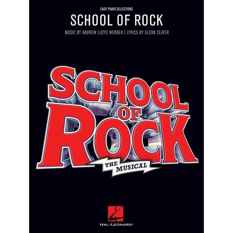 Songbook SCHOOL OF ROCK THE MUSICAL Andrew Lloyd Webber