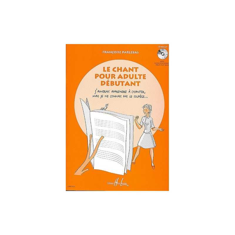 LE CHANT POUR ADULTE DEBUTANT (+ CD)