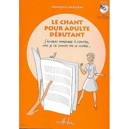 LE CHANT POUR ADULTE DEBUTANT (+ CD)