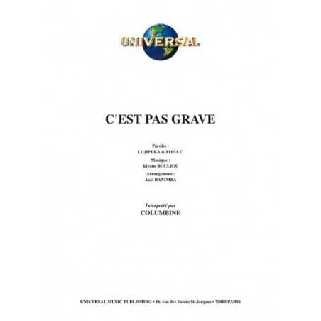 C'EST PAS GRAVE