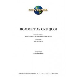 Partition HOMME T’AS CRU QUOI Xavier MATHEU