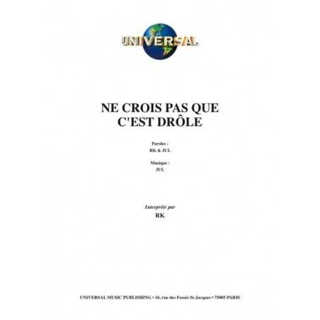 NE CROIS PAS QUE C'EST DRÔLE