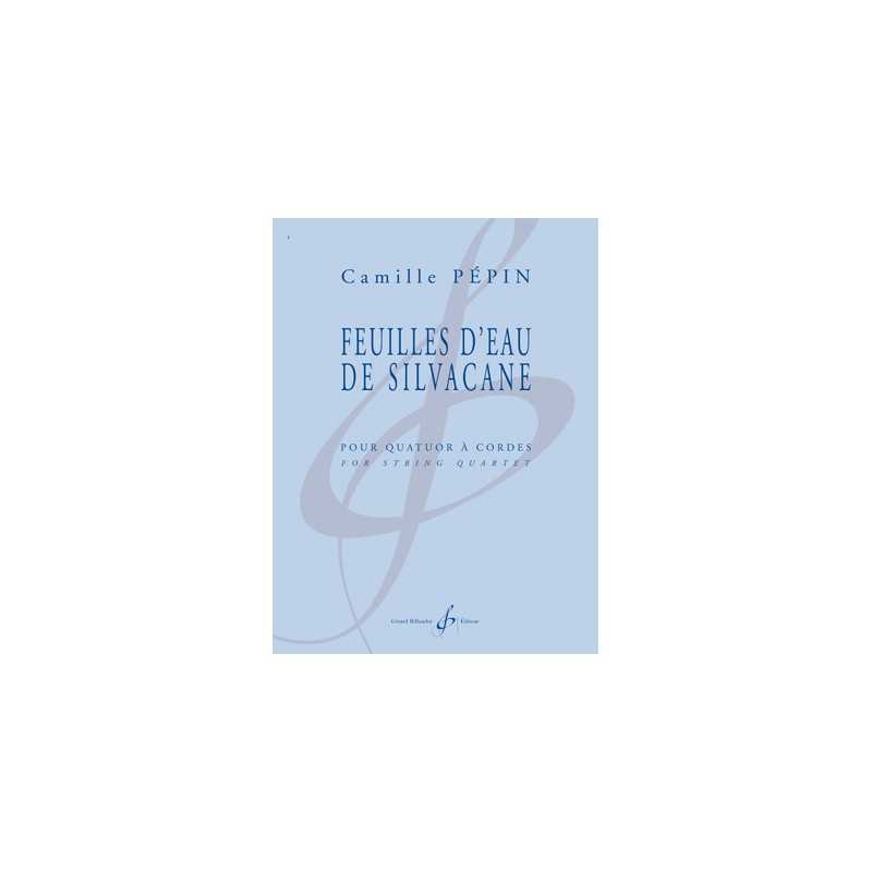 Sheet music FEUILLES D'EAU DE SILVACANE Camille Pépin​