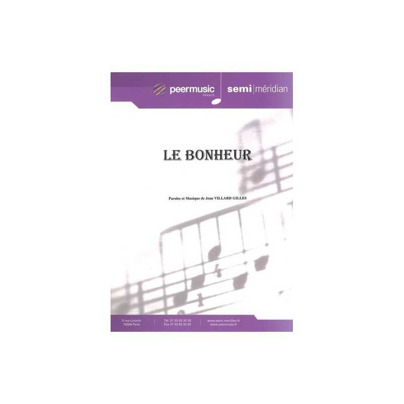 Sheet music LE BONHEUR Jean Villard Gilles