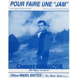 Partition POUR FAIRE UNE JAM Charles Aznavour