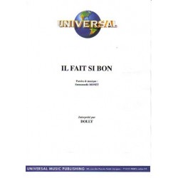 IL FAIT SI BON