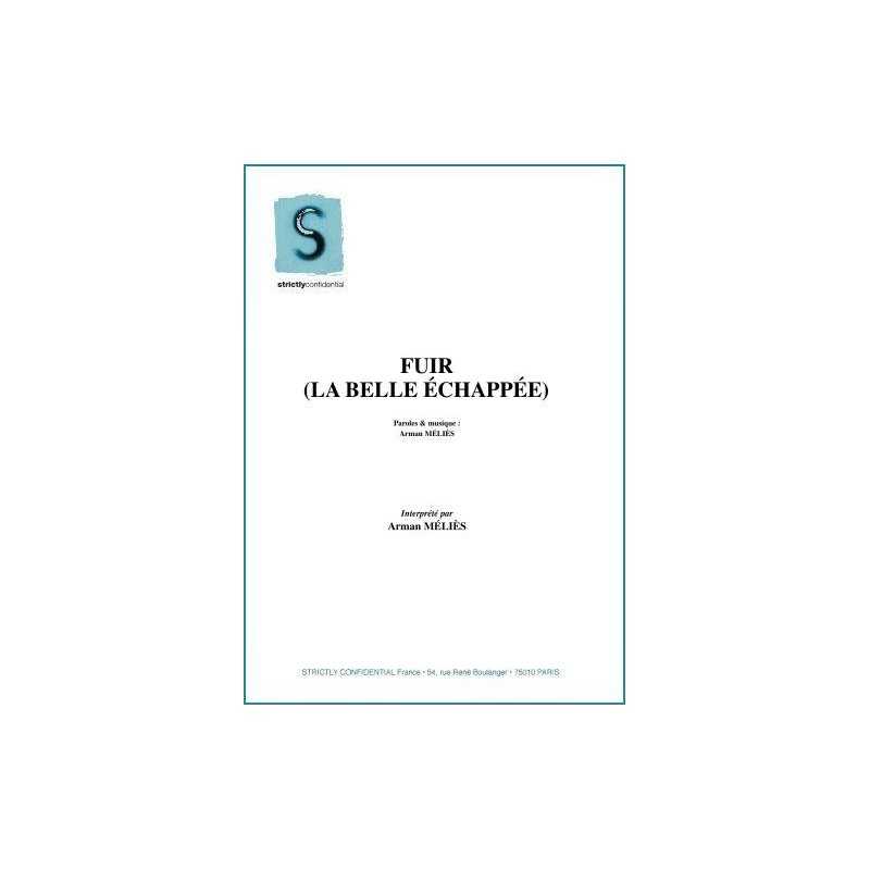 FUIR (LA BELLE ÉCHAPPÉE)