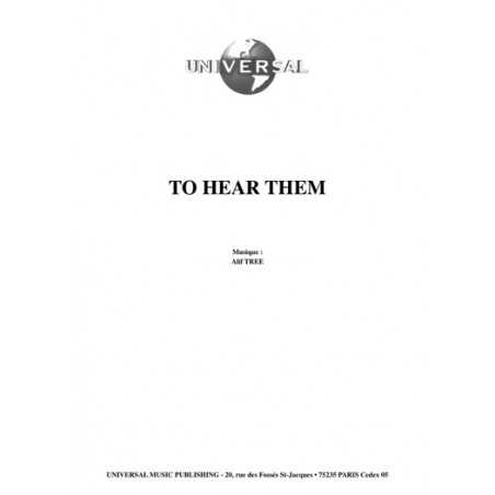 TO HEAR THEM