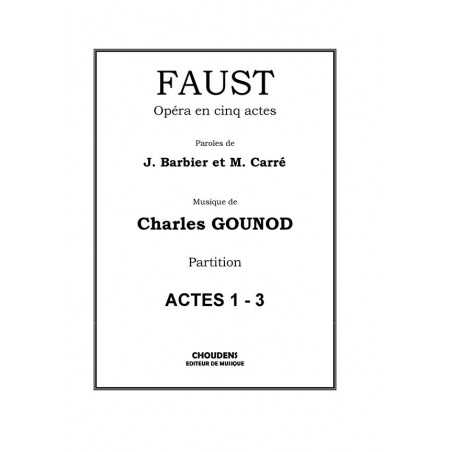 FAUST - OPÉRA EN CINQ ACTES