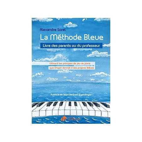 LA MÉTHODE BLEUE - LIVRE DES PARENTS ET DU PROFESSEUR