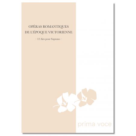 OPÉRAS ROMANTIQUES DE L'ÉPOQUE VICTORIENNE