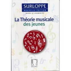 LA THÉORIE MUSICALE DES JEUNES Marguerite Surloppe