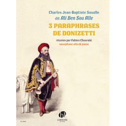 3 PARAPHRASES DE DONIZETTI Charles Jean-Baptiste Soualle