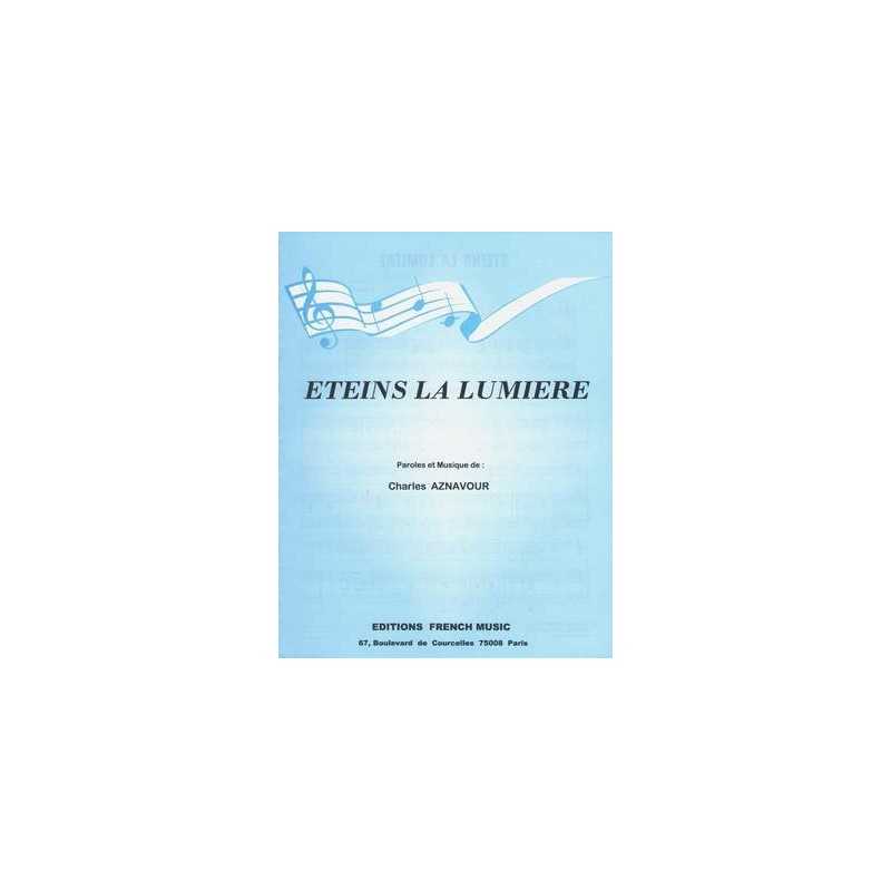 Sheet music ÉTEINS LA LUMIÈRE Charles Aznavour pdf