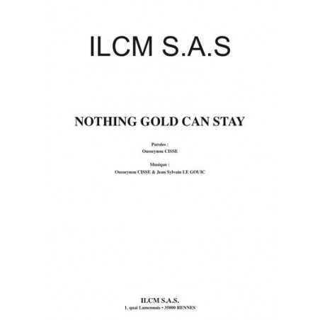 NOTHING GOLD CAN STAY