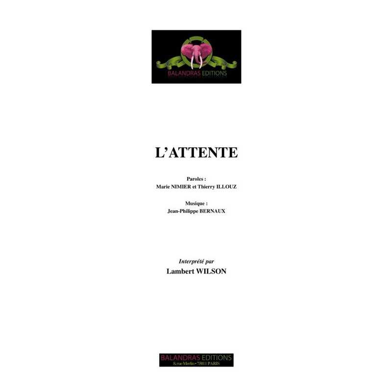 Partition L’ATTENTE Lambert WILSON