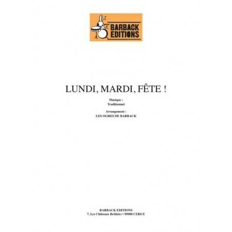 LUNDI, MARDI, FÊTE !