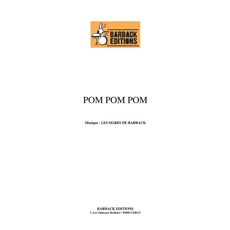 Partition POM POM POM LES OGRES DE BARBACK